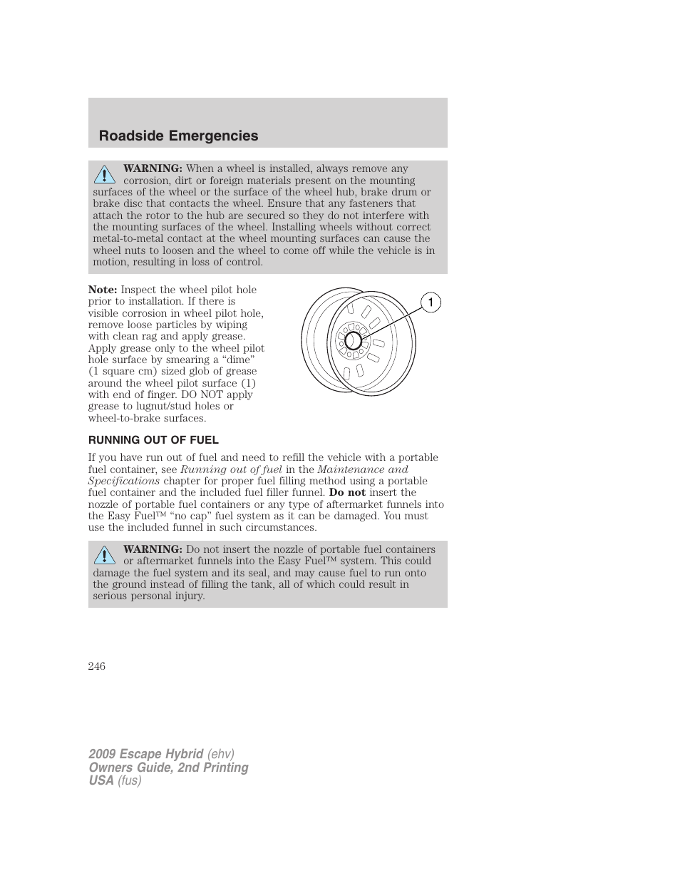 Running out of fuel, Roadside emergencies | FORD 2009 Escape Hybrid v.2 User Manual | Page 246 / 332