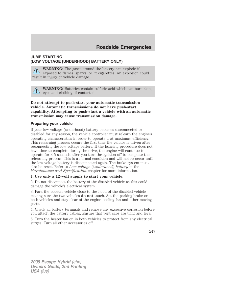 Preparing your vehicle, Jump starting, Roadside emergencies | FORD 2009 Escape Hybrid v.2 User Manual | Page 247 / 332