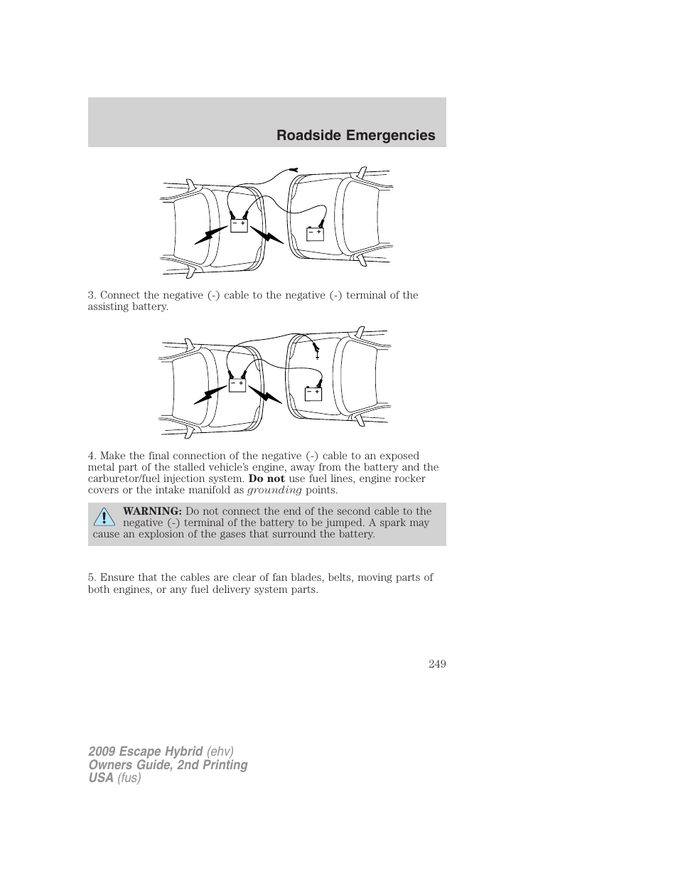 Roadside emergencies | FORD 2009 Escape Hybrid v.2 User Manual | Page 249 / 332