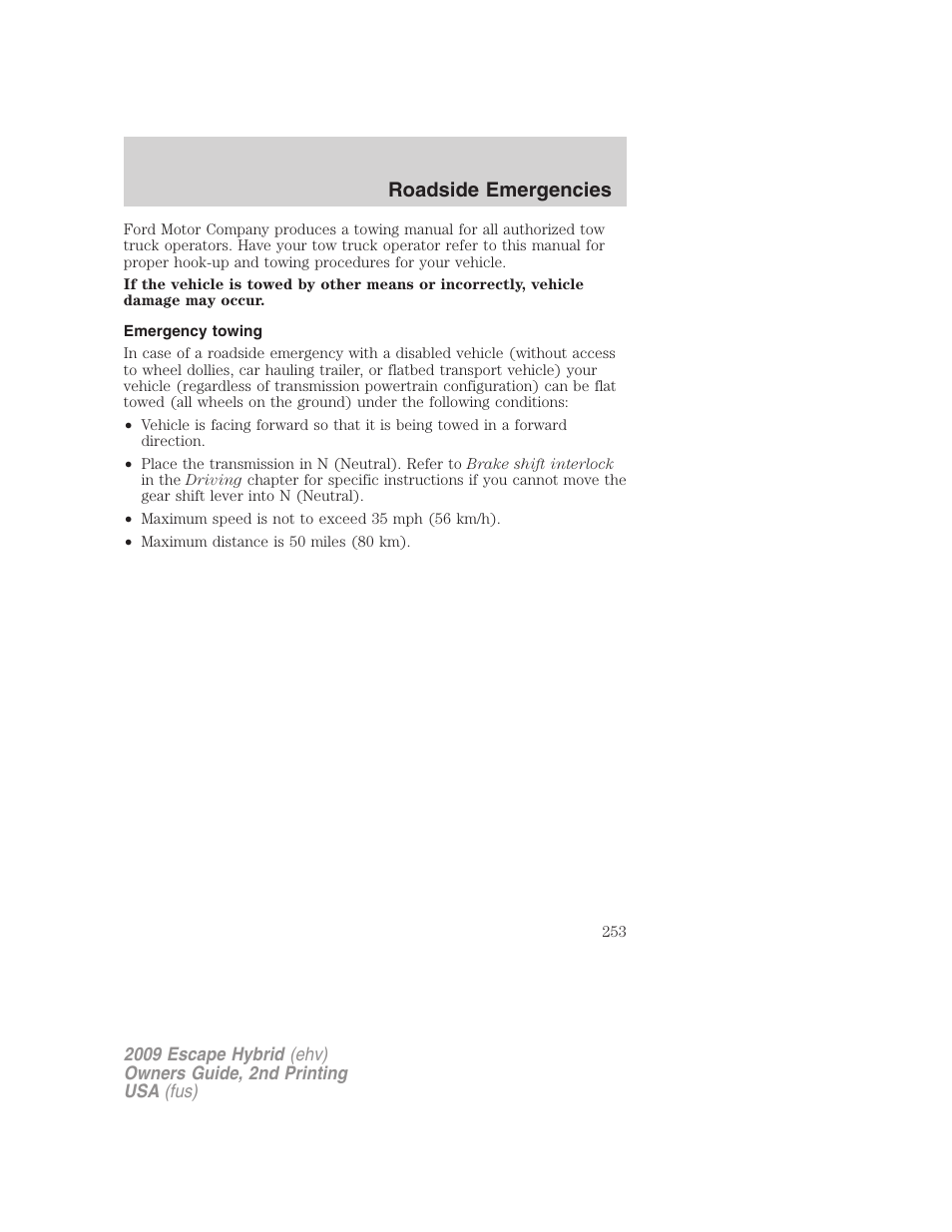 Emergency towing, Roadside emergencies | FORD 2009 Escape Hybrid v.2 User Manual | Page 253 / 332