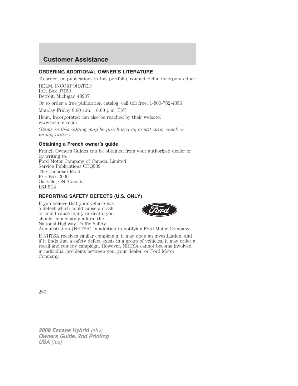 Ordering additional owner’s literature, Obtaining a french owner’s guide, Reporting safety defects (u.s. only) | Customer assistance | FORD 2009 Escape Hybrid v.2 User Manual | Page 260 / 332