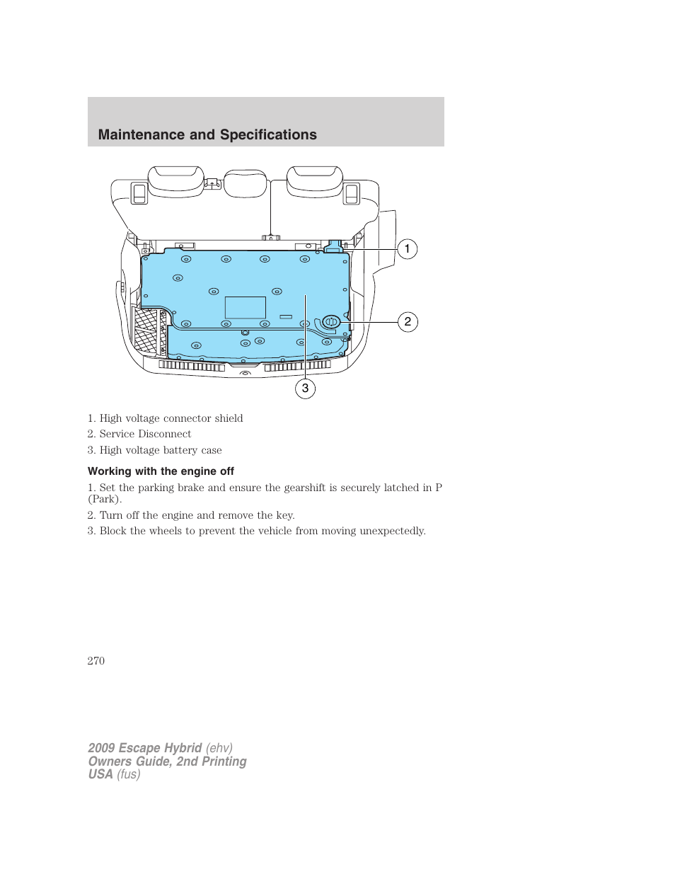 Working with the engine off, Maintenance and specifications | FORD 2009 Escape Hybrid v.2 User Manual | Page 270 / 332