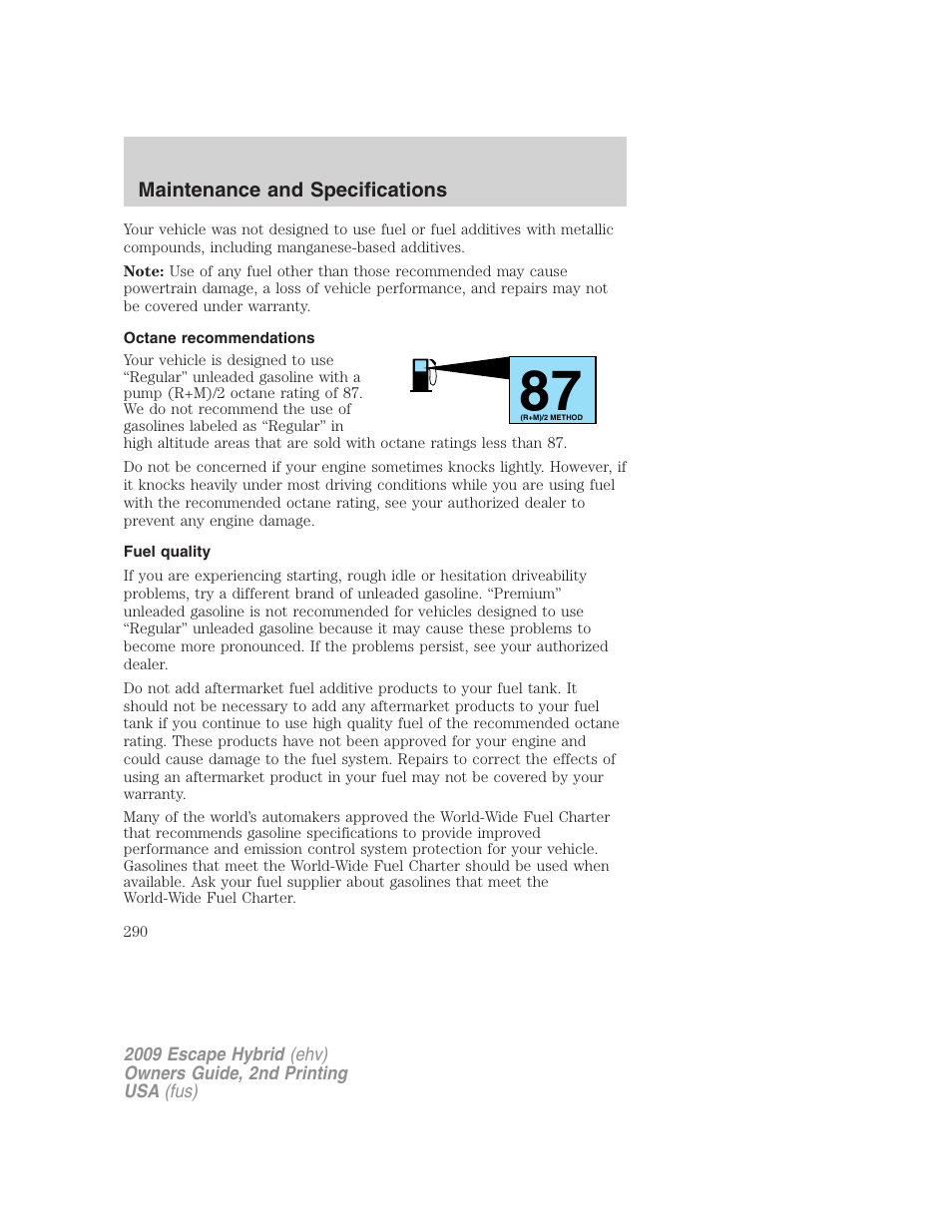 Octane recommendations, Fuel quality | FORD 2009 Escape Hybrid v.2 User Manual | Page 290 / 332