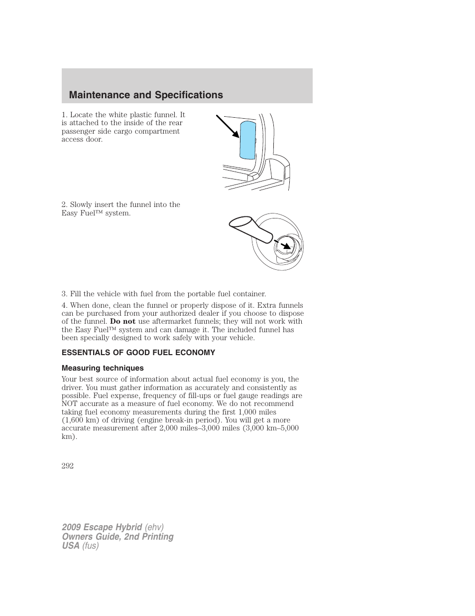 Essentials of good fuel economy, Measuring techniques, Maintenance and specifications | FORD 2009 Escape Hybrid v.2 User Manual | Page 292 / 332