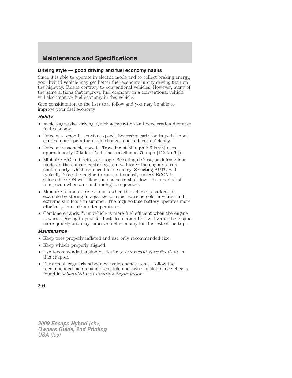 Habits, Maintenance, Maintenance and specifications | FORD 2009 Escape Hybrid v.2 User Manual | Page 294 / 332