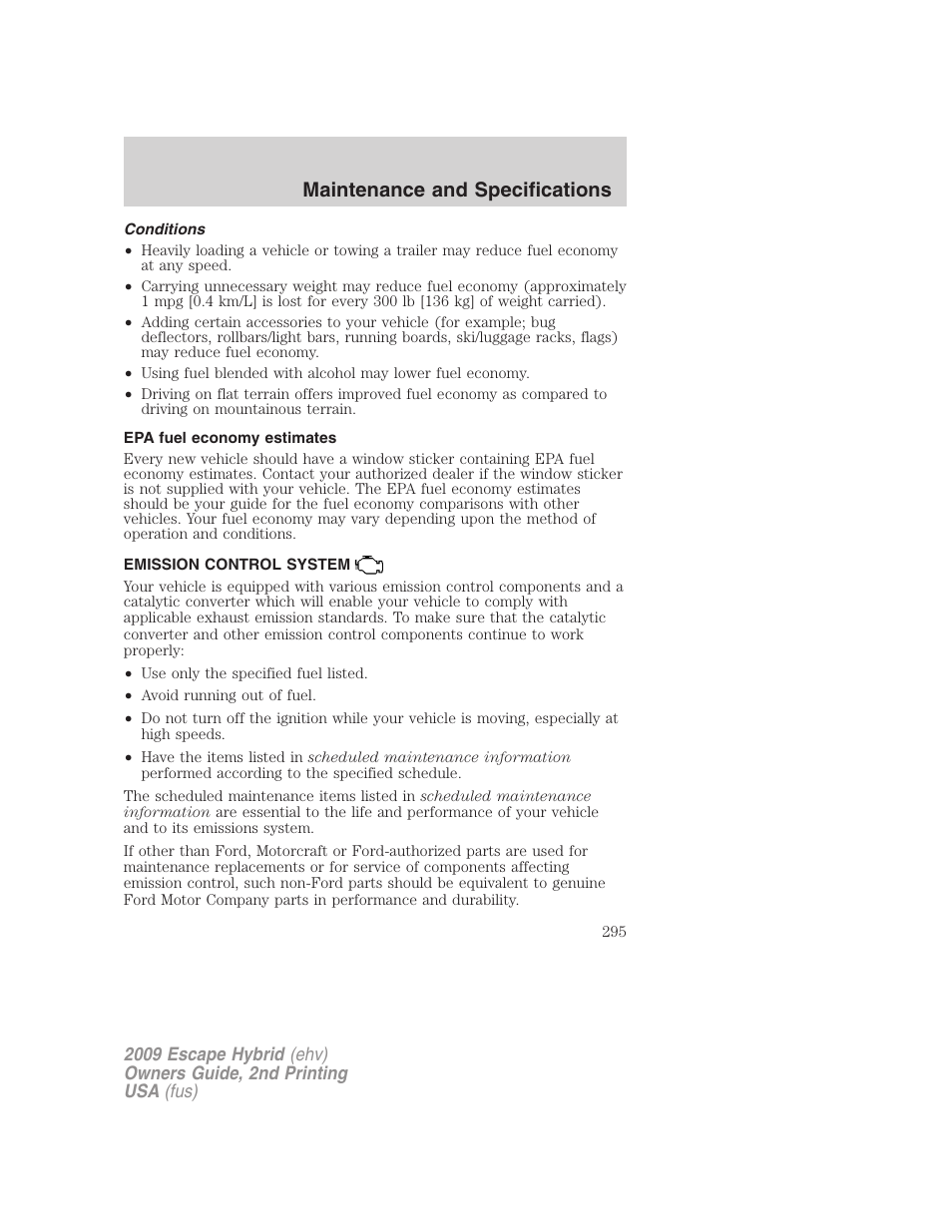 Conditions, Epa fuel economy estimates, Emission control system | Maintenance and specifications | FORD 2009 Escape Hybrid v.2 User Manual | Page 295 / 332