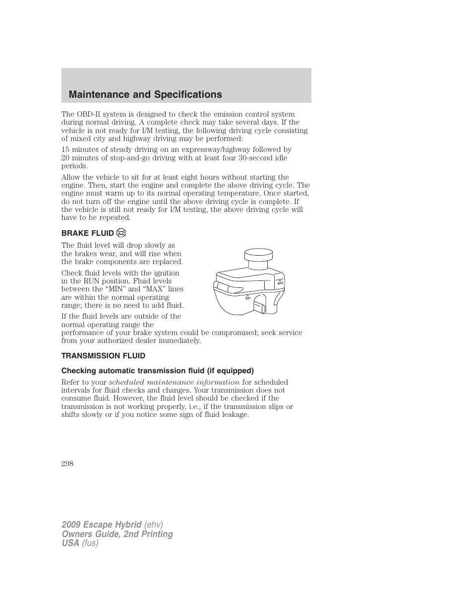 Brake fluid, Transmission fluid, Maintenance and specifications | FORD 2009 Escape Hybrid v.2 User Manual | Page 298 / 332