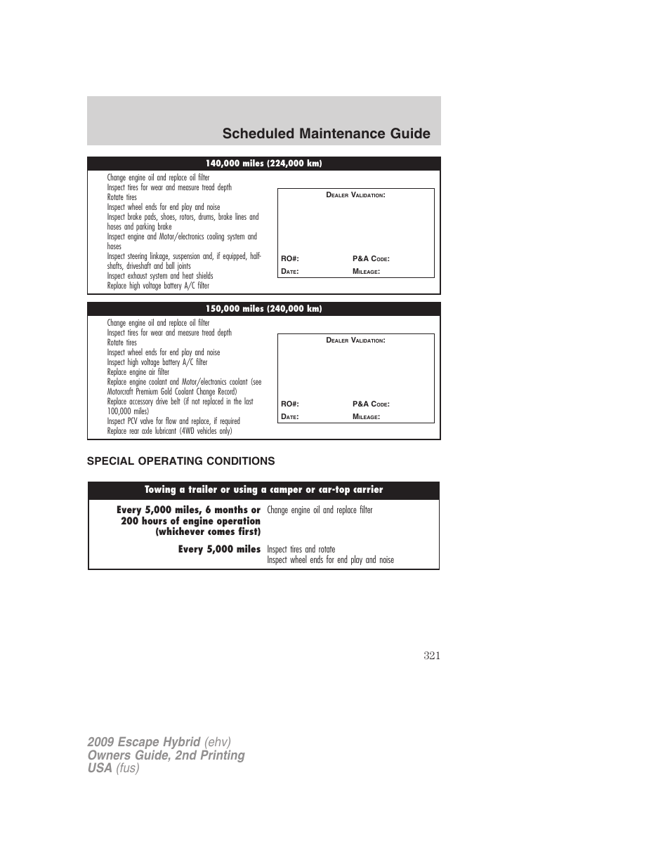 Special operating conditions, Special operating conditions and log, Scheduled maintenance guide | FORD 2009 Escape Hybrid v.2 User Manual | Page 321 / 332