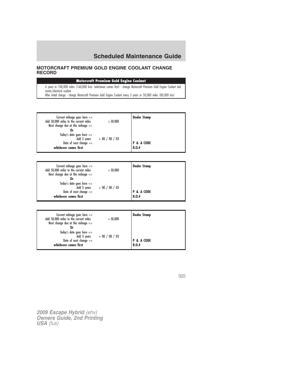 Scheduled maintenance guide | FORD 2009 Escape Hybrid v.2 User Manual | Page 325 / 332