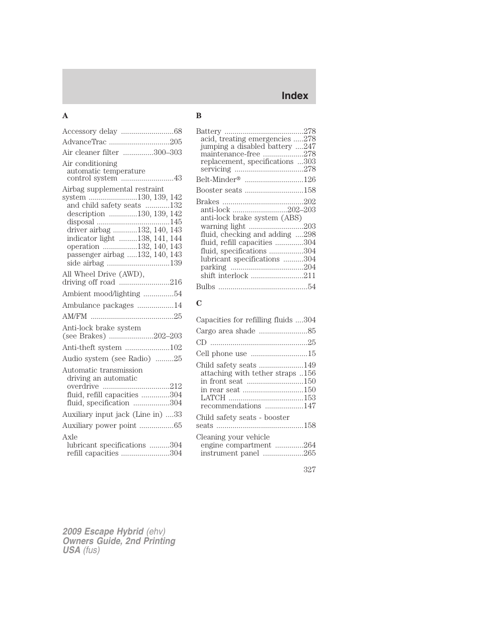 Index | FORD 2009 Escape Hybrid v.2 User Manual | Page 327 / 332