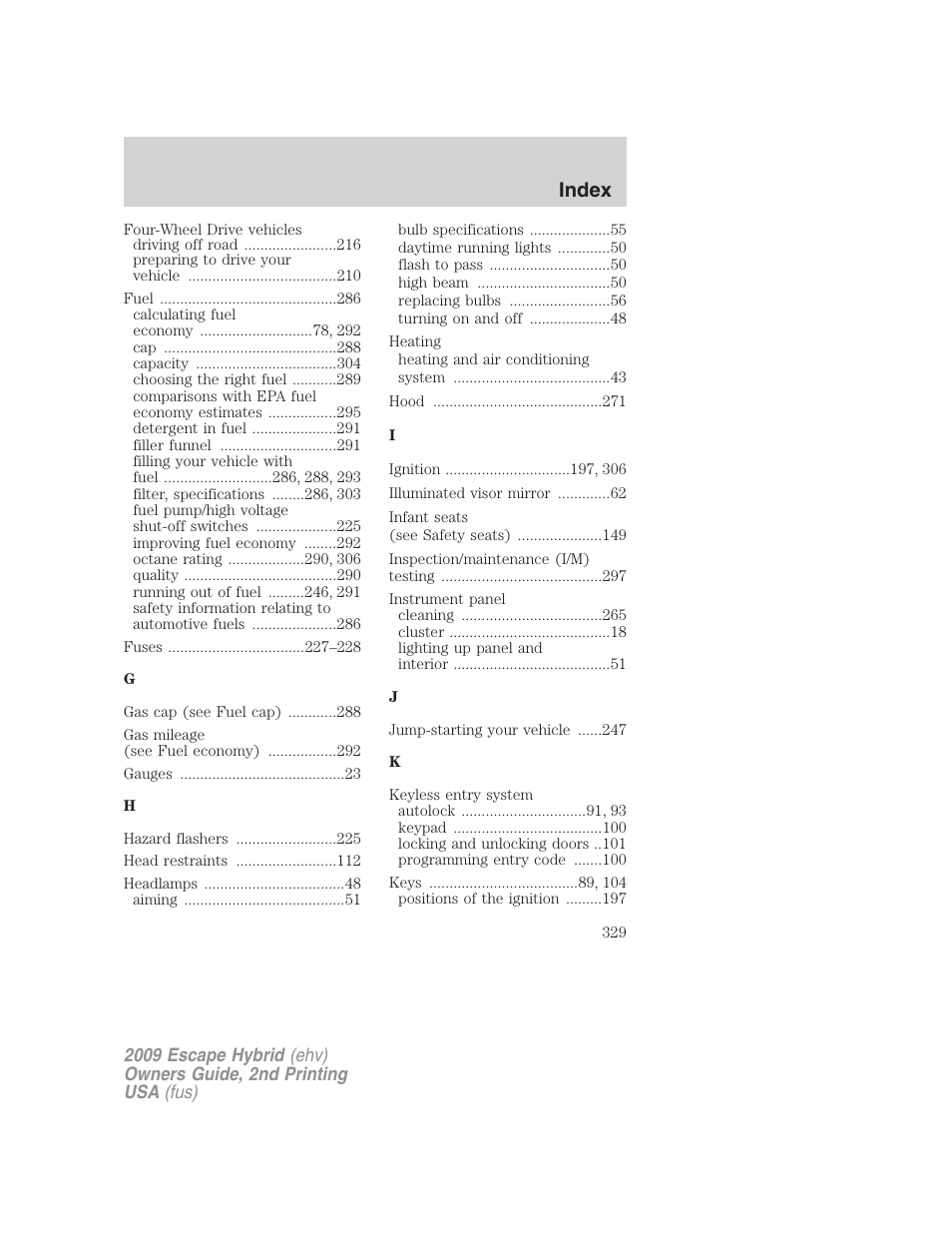 Index | FORD 2009 Escape Hybrid v.2 User Manual | Page 329 / 332