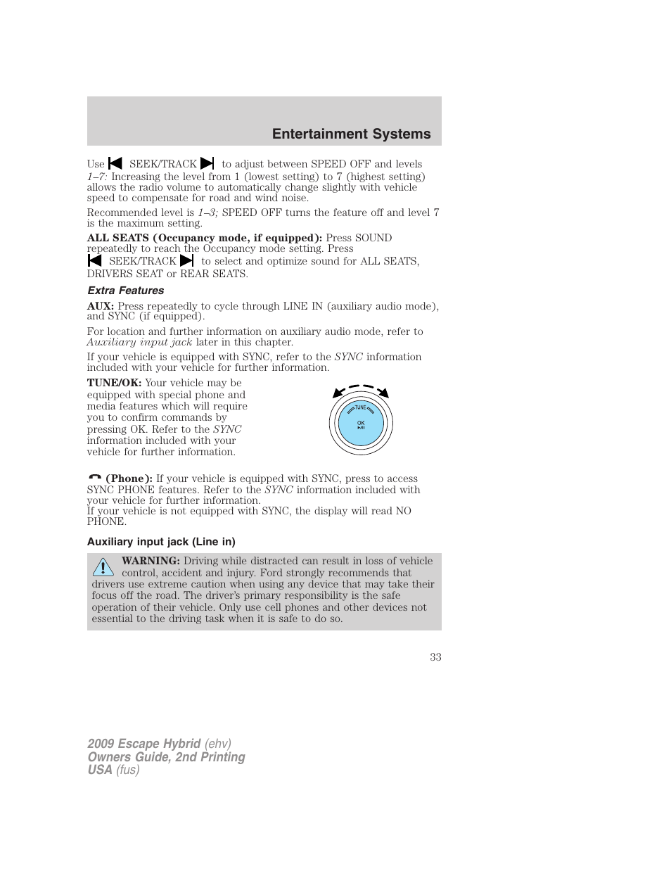 Extra features, Auxiliary input jack (line in), Entertainment systems | FORD 2009 Escape Hybrid v.2 User Manual | Page 33 / 332