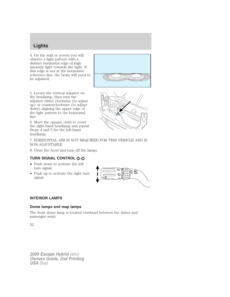 Turn signal control, Interior lamps, Dome lamps and map lamps | Lights | FORD 2009 Escape Hybrid v.2 User Manual | Page 52 / 332