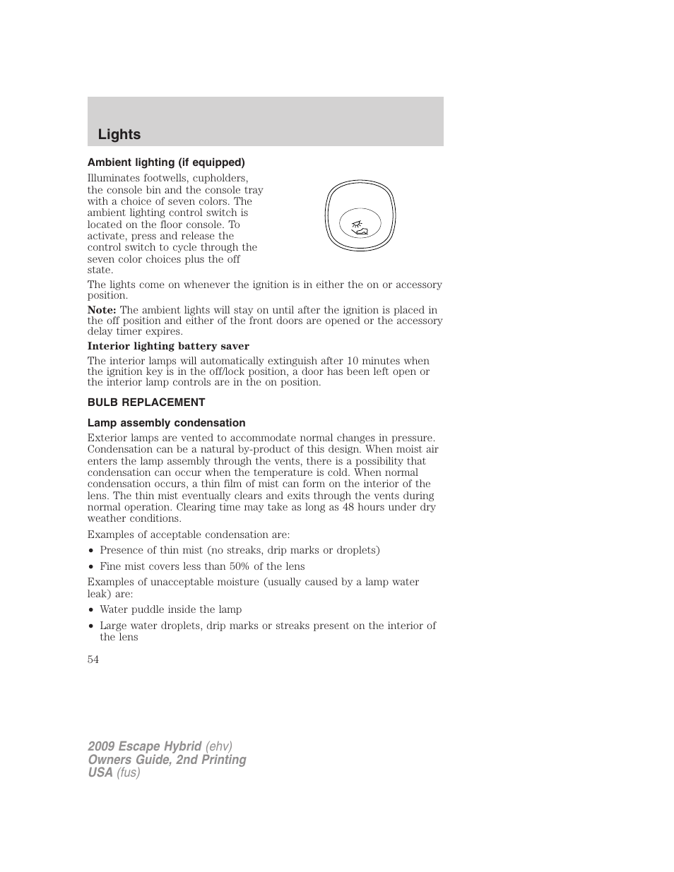 Ambient lighting (if equipped), Bulb replacement, Lamp assembly condensation | Lights | FORD 2009 Escape Hybrid v.2 User Manual | Page 54 / 332