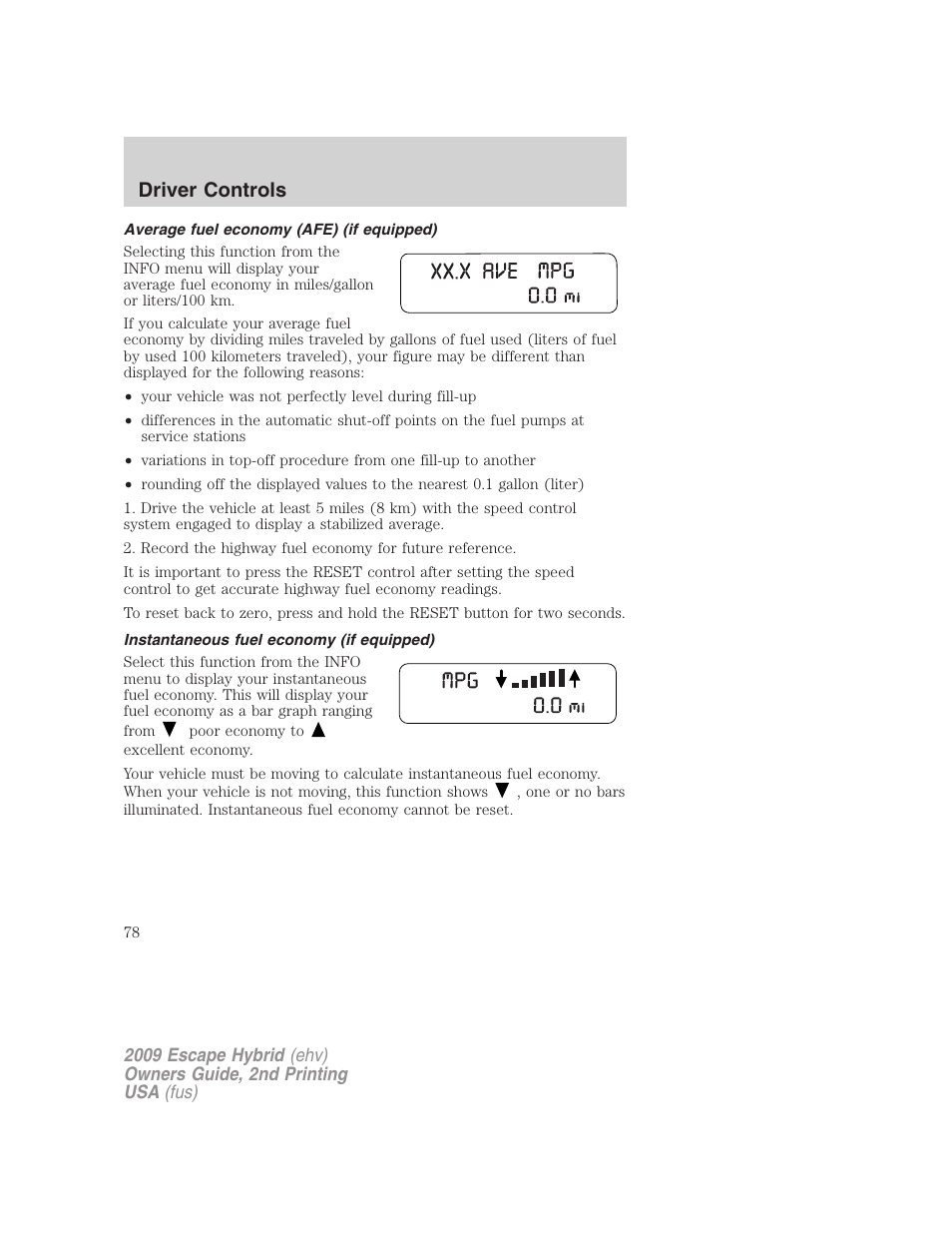 Average fuel economy (afe) (if equipped), Instantaneous fuel economy (if equipped), Driver controls | FORD 2009 Escape Hybrid v.2 User Manual | Page 78 / 332