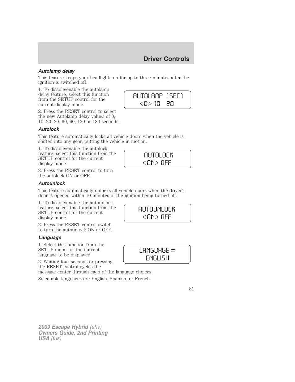 Autolamp delay, Autolock, Autounlock | Language, Driver controls | FORD 2009 Escape Hybrid v.2 User Manual | Page 81 / 332