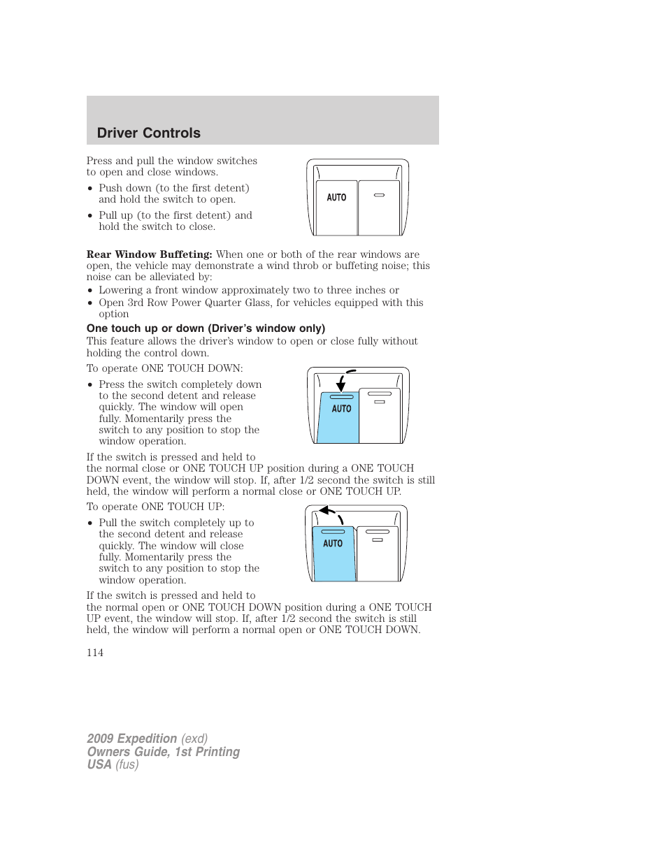 One touch up or down (driver’s window only), Driver controls | FORD 2009 Expedition v.1 User Manual | Page 114 / 416