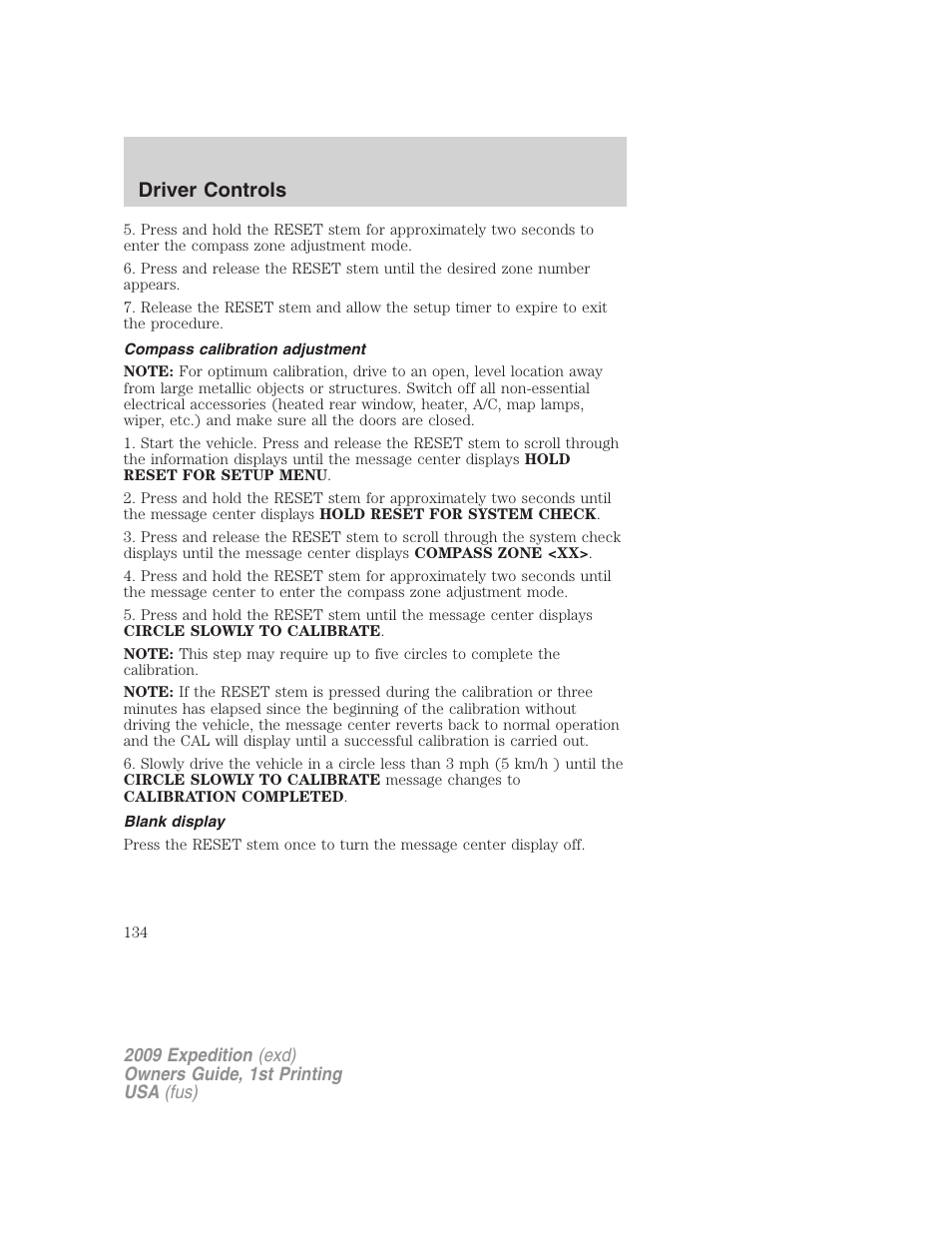 Compass calibration adjustment, Blank display, Driver controls | FORD 2009 Expedition v.1 User Manual | Page 134 / 416