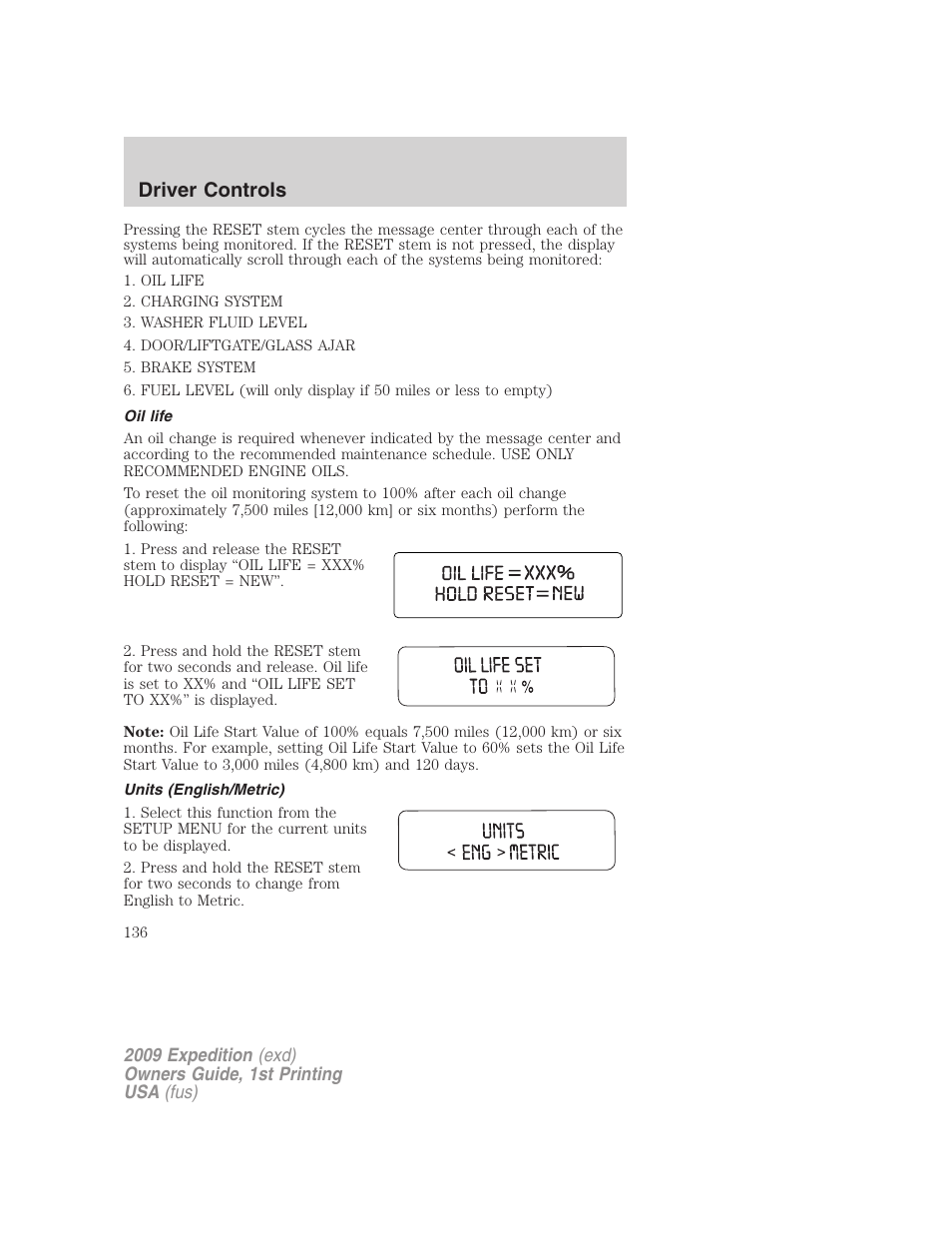 Oil life, Units (english/metric), Driver controls | FORD 2009 Expedition v.1 User Manual | Page 136 / 416