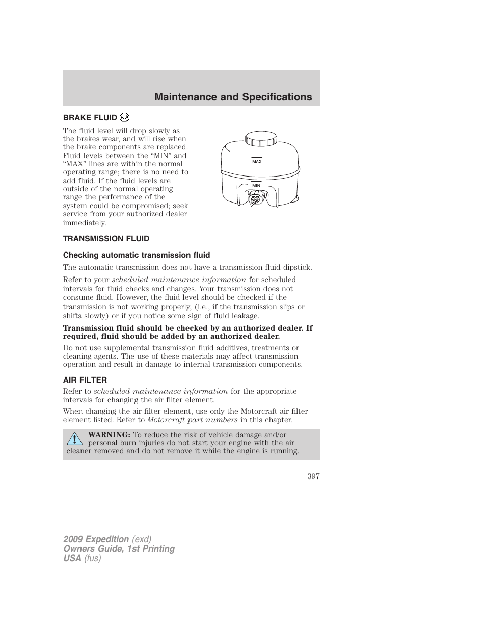 Brake fluid, Transmission fluid, Checking automatic transmission fluid | Air filter, Air filter(s), Maintenance and specifications | FORD 2009 Expedition v.1 User Manual | Page 397 / 416