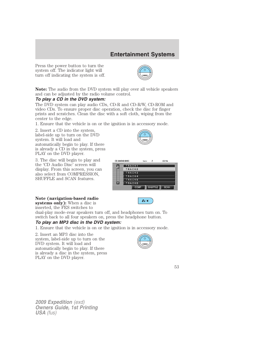 To play a cd in the dvd system, To play an mp3 disc in the dvd system, Entertainment systems | FORD 2009 Expedition v.1 User Manual | Page 53 / 416