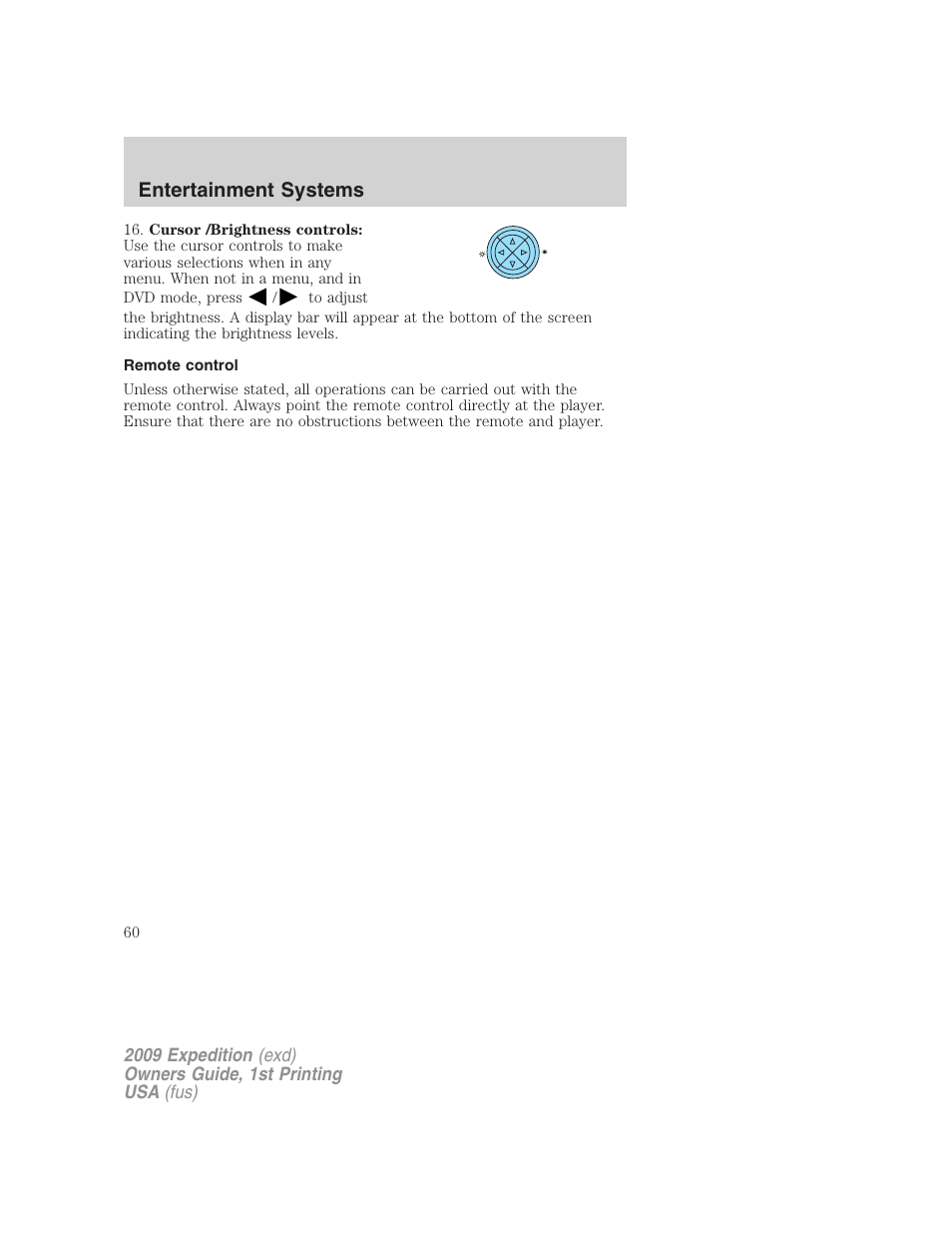 Remote control, Entertainment systems | FORD 2009 Expedition v.1 User Manual | Page 60 / 416