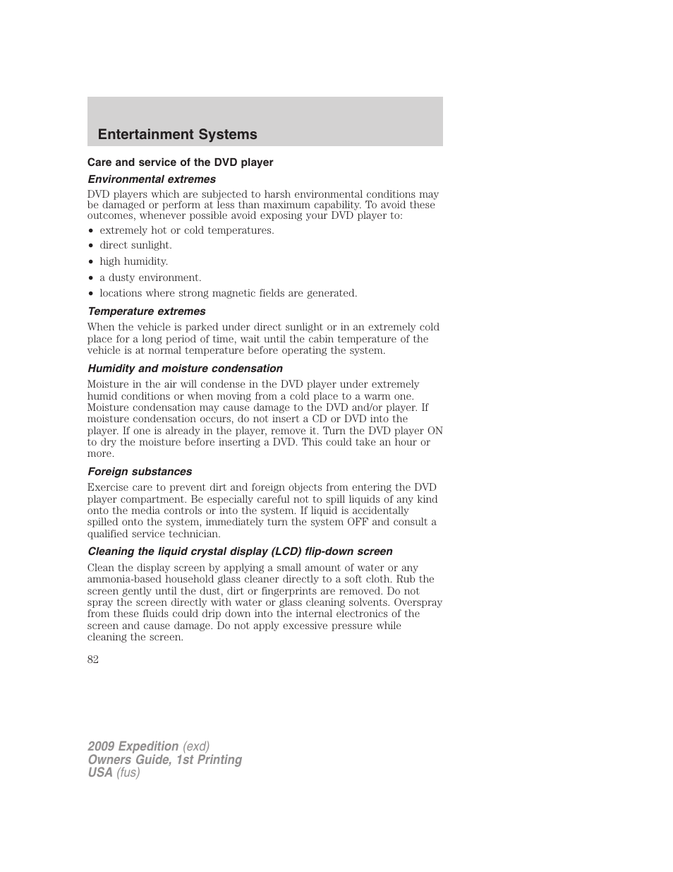 Care and service of the dvd player, Environmental extremes, Temperature extremes | Humidity and moisture condensation, Foreign substances, Entertainment systems | FORD 2009 Expedition v.1 User Manual | Page 82 / 416