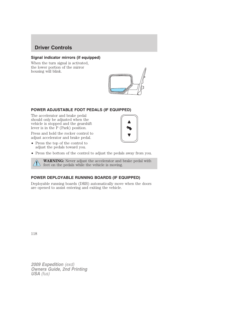 Signal indicator mirrors (if equipped), Power adjustable foot pedals (if equipped), Power deployable running boards (if equipped) | Driver controls | FORD 2009 Expedition v.2 User Manual | Page 118 / 415
