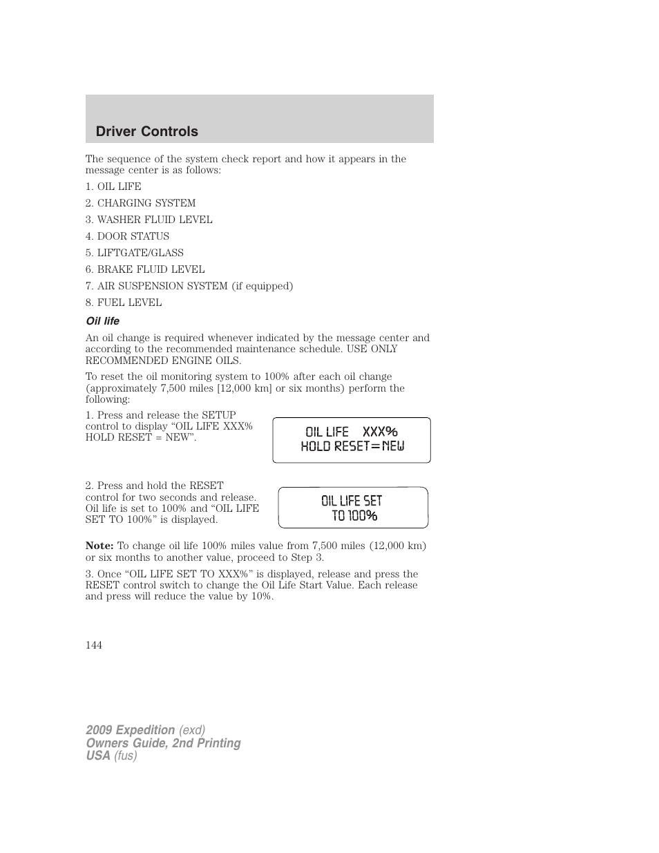 Oil life, Driver controls | FORD 2009 Expedition v.2 User Manual | Page 144 / 415