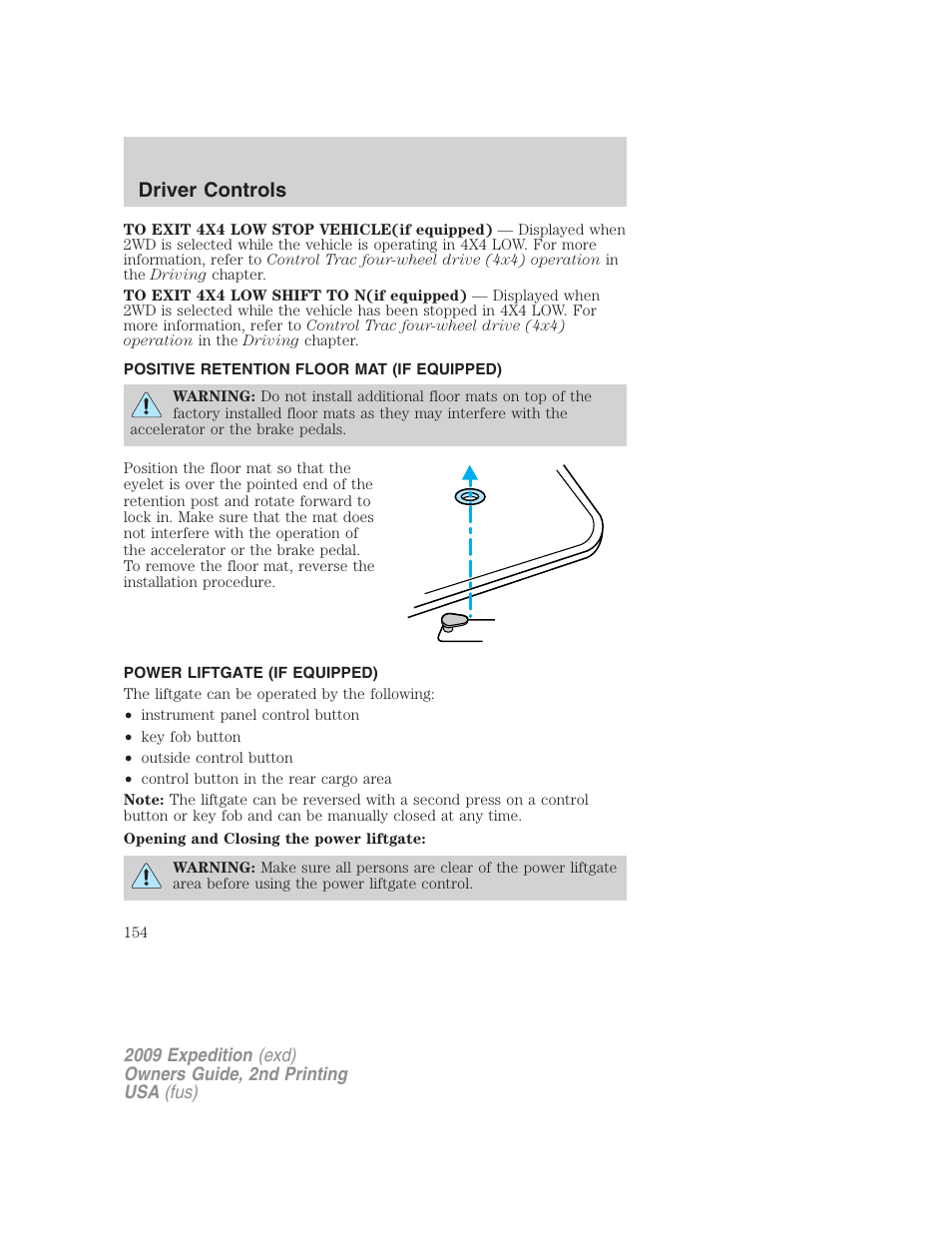 Positive retention floor mat (if equipped), Power liftgate (if equipped), Driver controls | FORD 2009 Expedition v.2 User Manual | Page 154 / 415