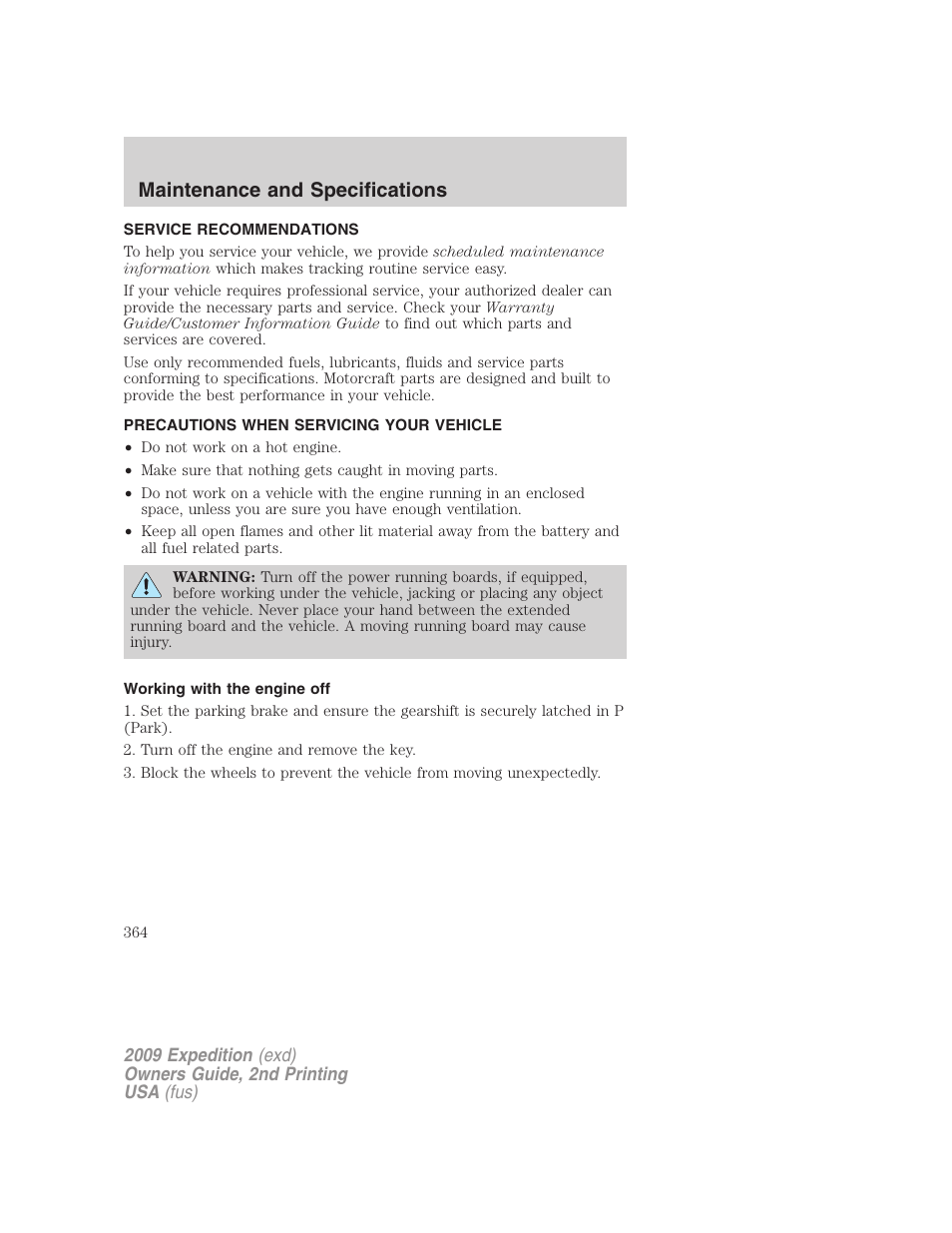 Maintenance and specifications, Service recommendations, Precautions when servicing your vehicle | Working with the engine off | FORD 2009 Expedition v.2 User Manual | Page 364 / 415