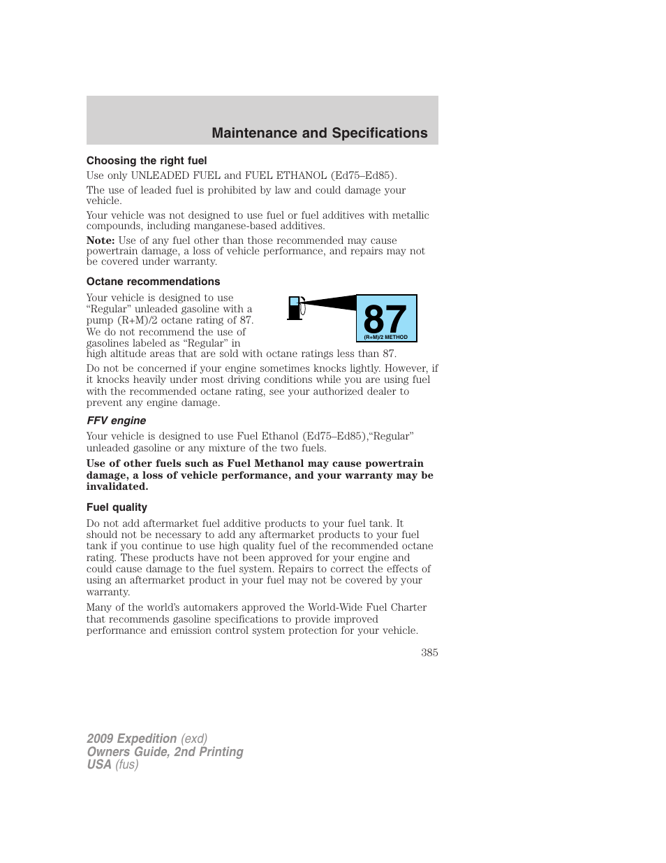 Choosing the right fuel, Octane recommendations, Ffv engine | Fuel quality | FORD 2009 Expedition v.2 User Manual | Page 385 / 415