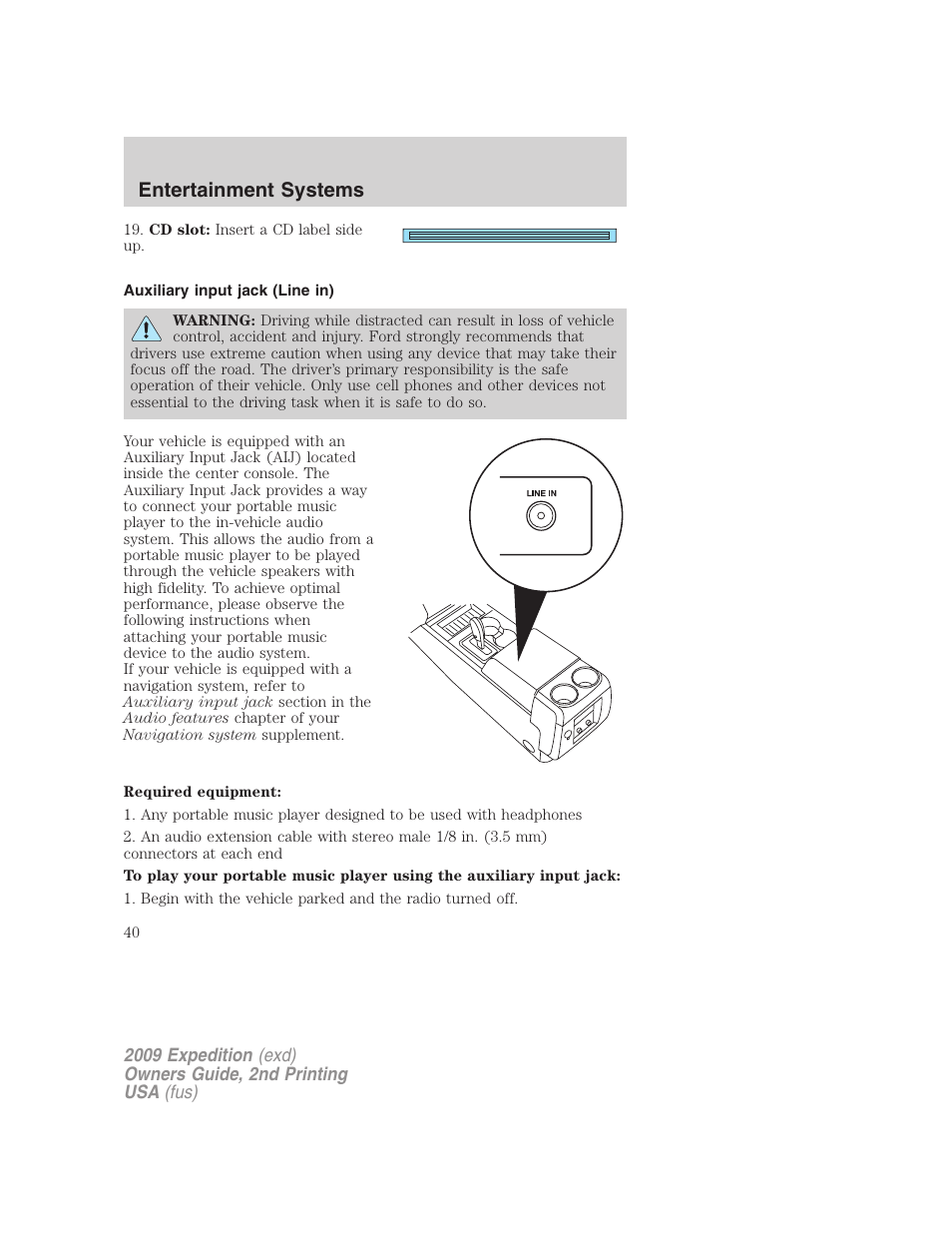 Auxiliary input jack (line in), Entertainment systems | FORD 2009 Expedition v.2 User Manual | Page 40 / 415