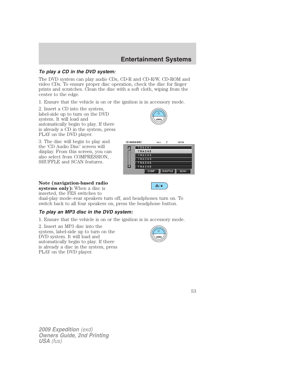 To play a cd in the dvd system, To play an mp3 disc in the dvd system, Entertainment systems | FORD 2009 Expedition v.2 User Manual | Page 53 / 415