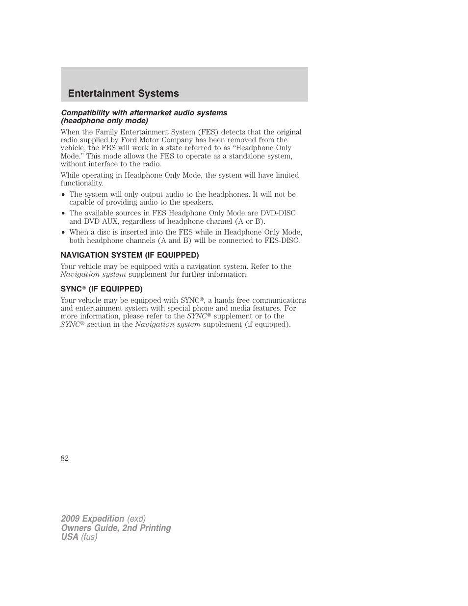 Navigation system (if equipped), Sync (if equipped), Navigation system | Sync, Entertainment systems | FORD 2009 Expedition v.2 User Manual | Page 82 / 415