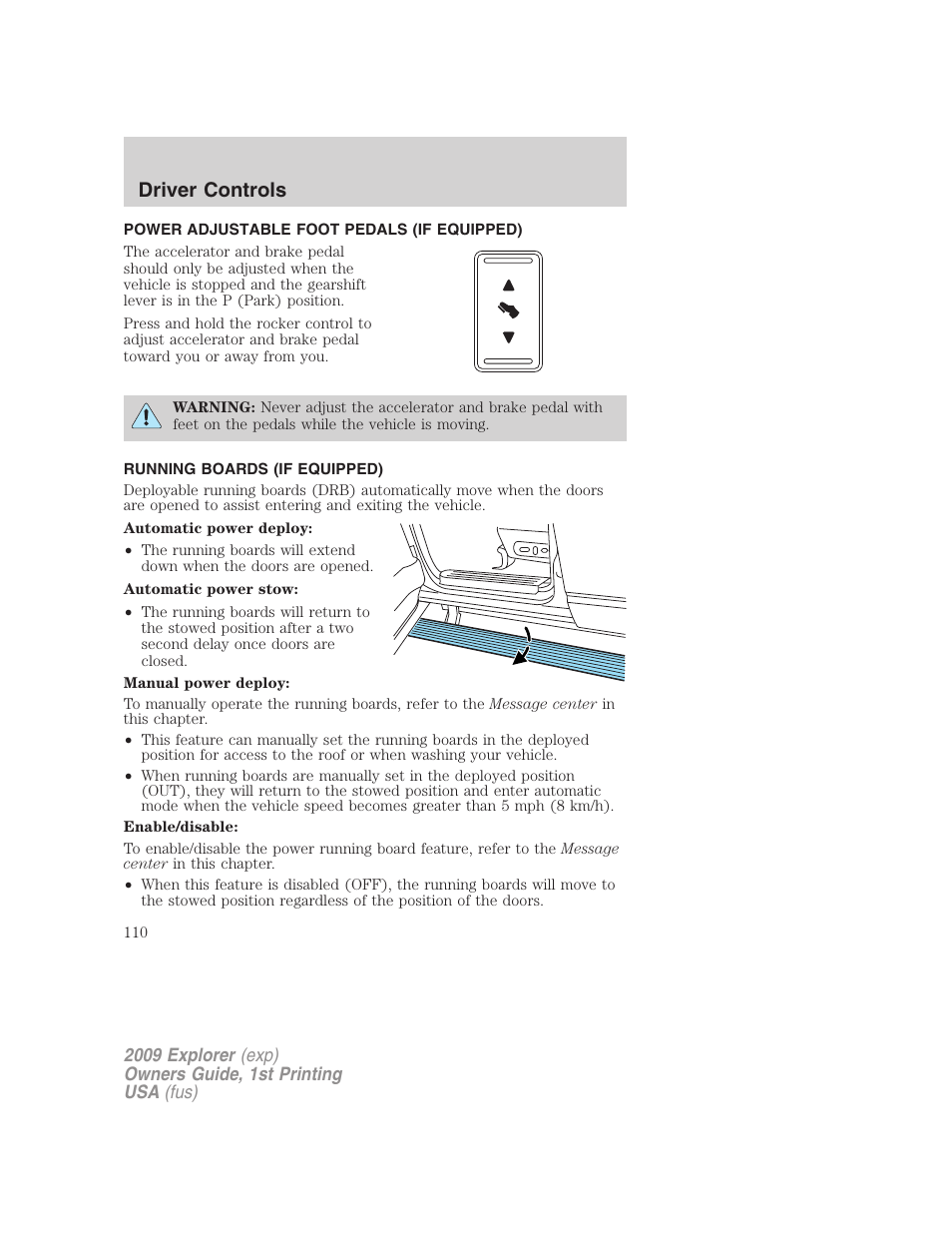 Power adjustable foot pedals (if equipped), Running boards (if equipped), Driver controls | FORD 2009 Explorer v.1 User Manual | Page 110 / 407