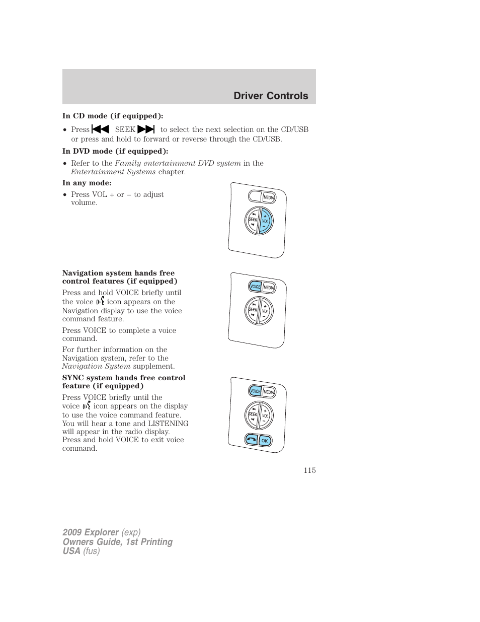 Driver controls | FORD 2009 Explorer v.1 User Manual | Page 115 / 407