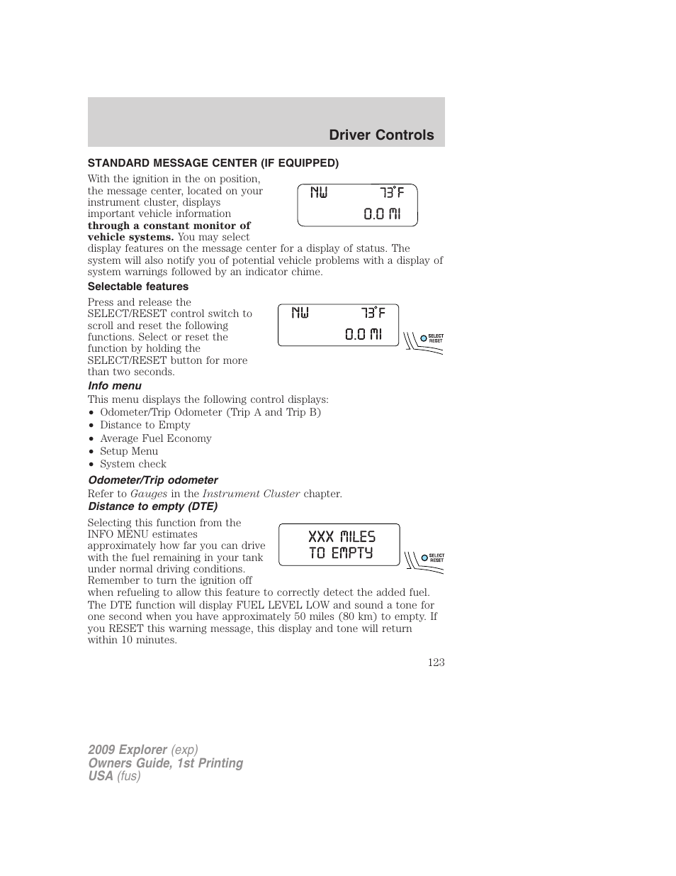 Standard message center (if equipped), Selectable features, Info menu | Odometer/trip odometer, Distance to empty (dte), Message center, Driver controls | FORD 2009 Explorer v.1 User Manual | Page 123 / 407