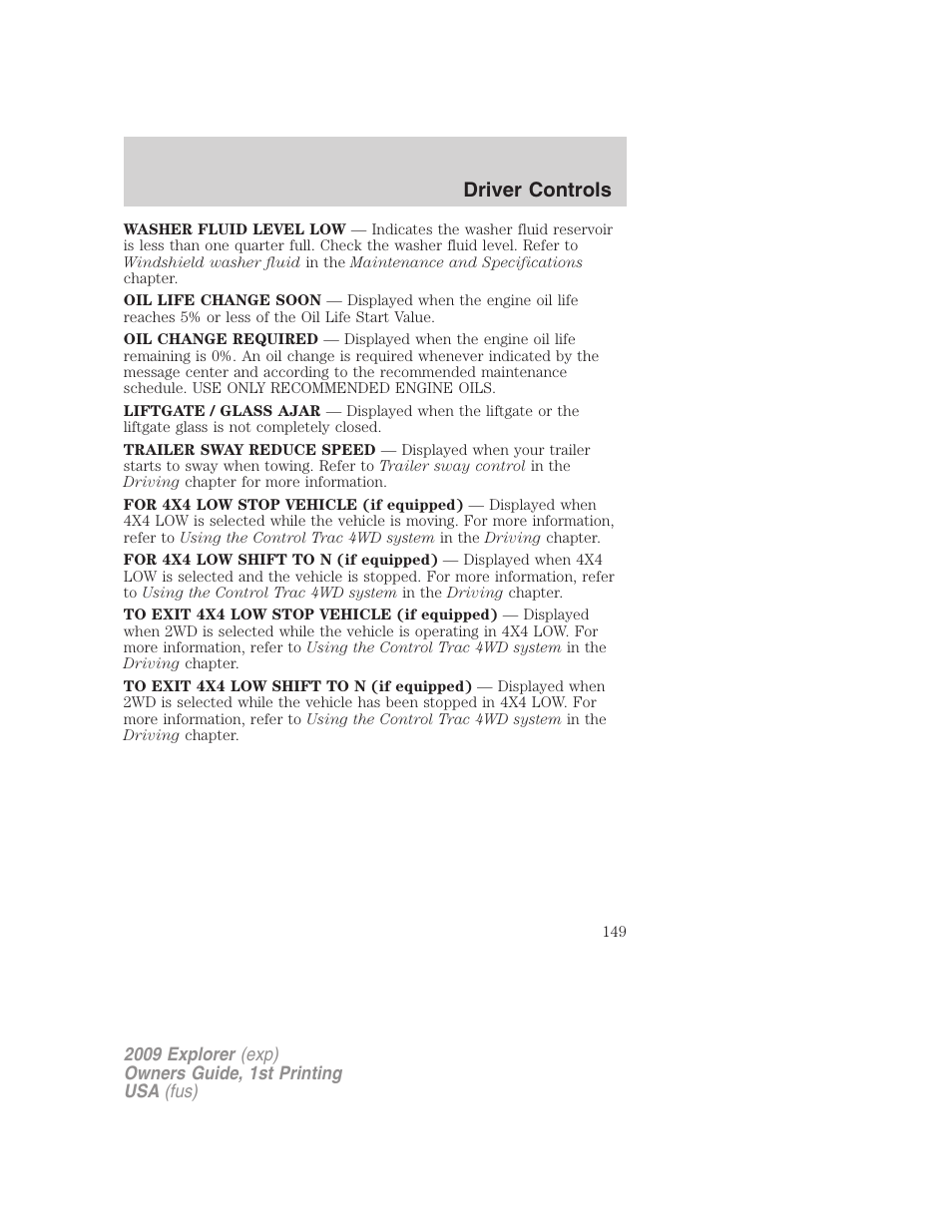 Driver controls | FORD 2009 Explorer v.1 User Manual | Page 149 / 407