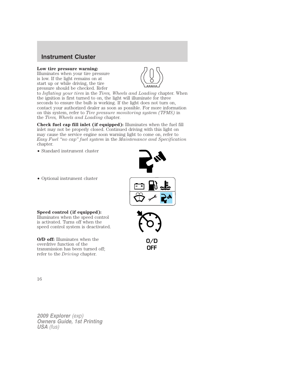 Instrument cluster | FORD 2009 Explorer v.1 User Manual | Page 16 / 407