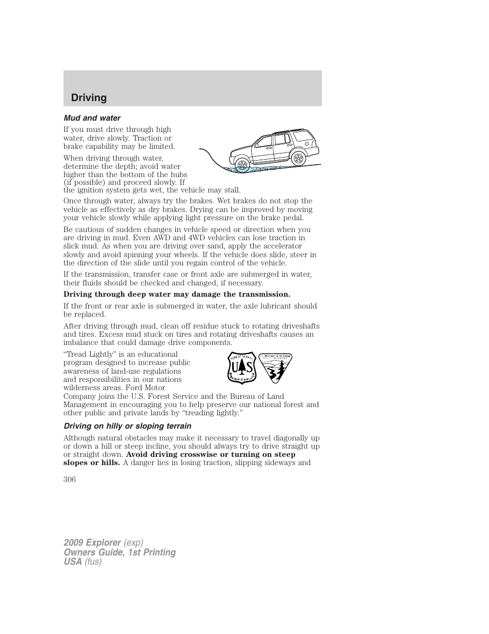 Mud and water, Driving on hilly or sloping terrain, Driving | FORD 2009 Explorer v.1 User Manual | Page 306 / 407