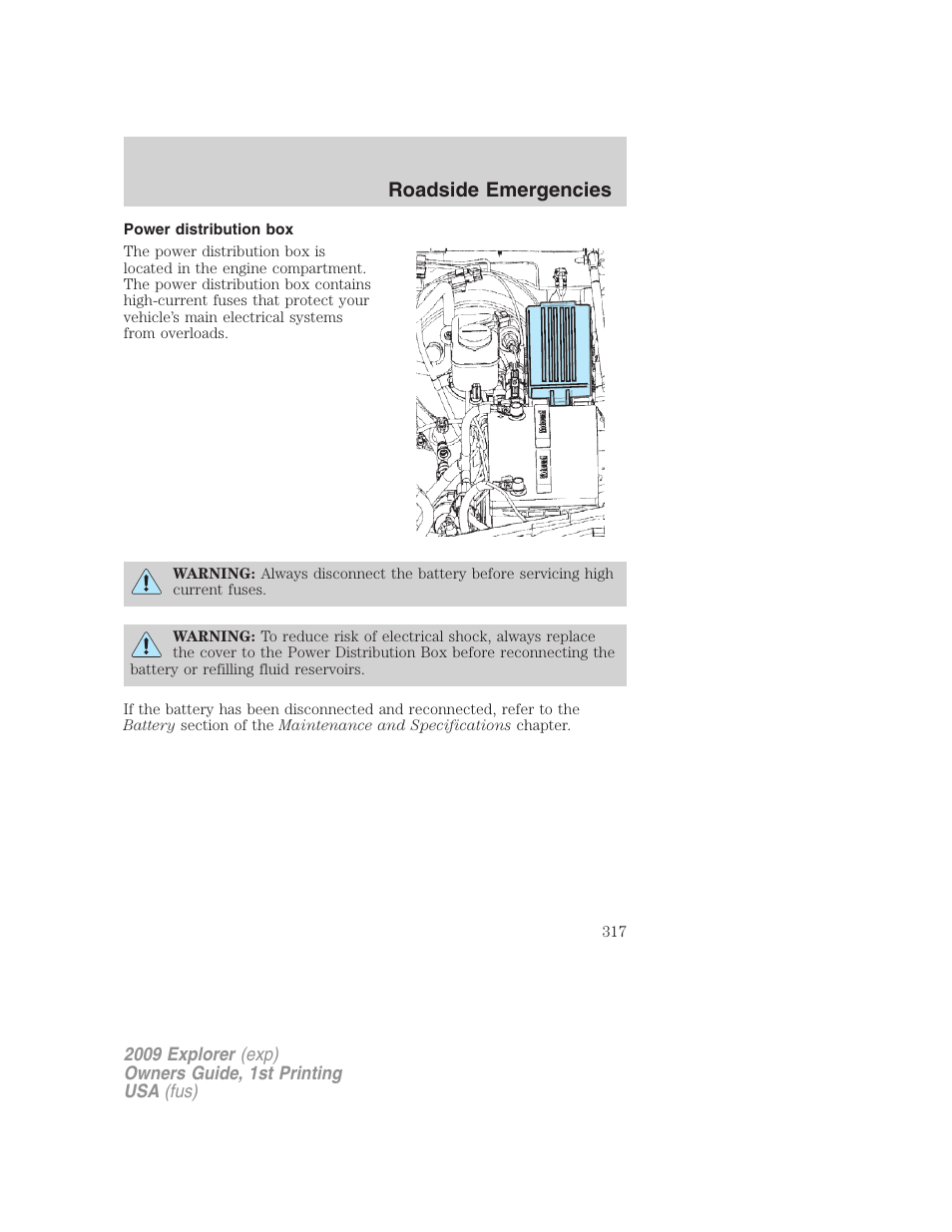 Power distribution box, Roadside emergencies | FORD 2009 Explorer v.1 User Manual | Page 317 / 407