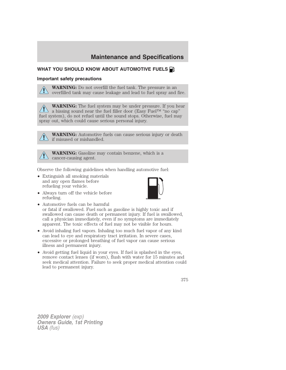 What you should know about automotive fuels, Important safety precautions, Fuel information | Maintenance and specifications | FORD 2009 Explorer v.1 User Manual | Page 375 / 407