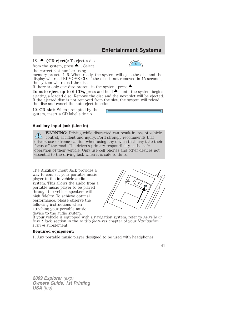 Auxiliary input jack (line in), Entertainment systems | FORD 2009 Explorer v.1 User Manual | Page 41 / 407
