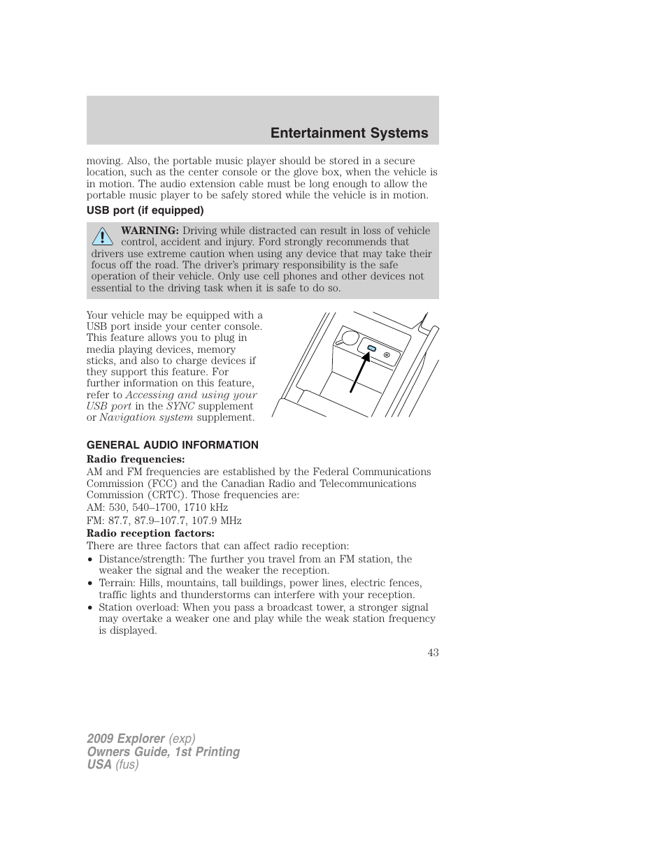 Usb port (if equipped), General audio information, Usb port | Entertainment systems | FORD 2009 Explorer v.1 User Manual | Page 43 / 407