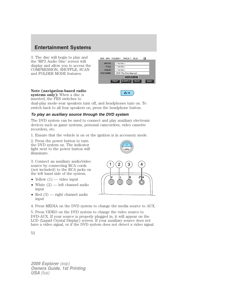 To play an auxiliary source through the dvd system, Entertainment systems | FORD 2009 Explorer v.1 User Manual | Page 52 / 407