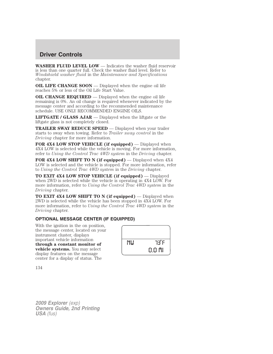 Optional message center (if equipped), Driver controls | FORD 2009 Explorer v.2 User Manual | Page 134 / 401