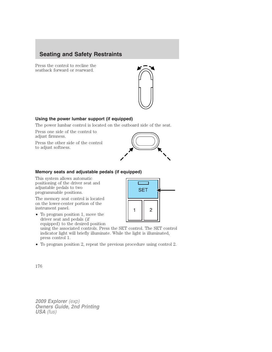 Using the power lumbar support (if equipped), Memory seats and adjustable pedals (if equipped), Seating and safety restraints | FORD 2009 Explorer v.2 User Manual | Page 176 / 401