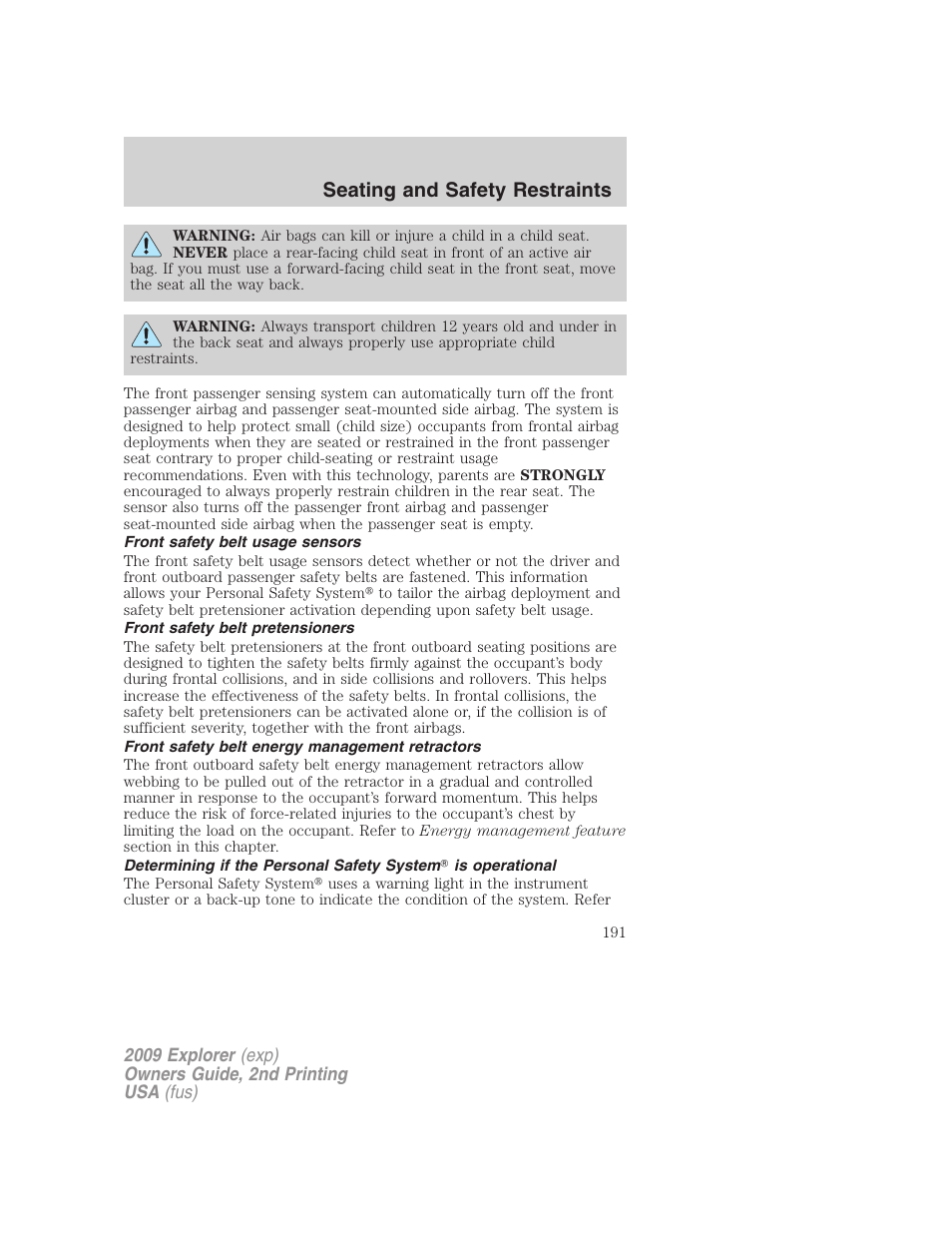 Front safety belt usage sensors, Front safety belt pretensioners, Front safety belt energy management retractors | Seating and safety restraints | FORD 2009 Explorer v.2 User Manual | Page 191 / 401