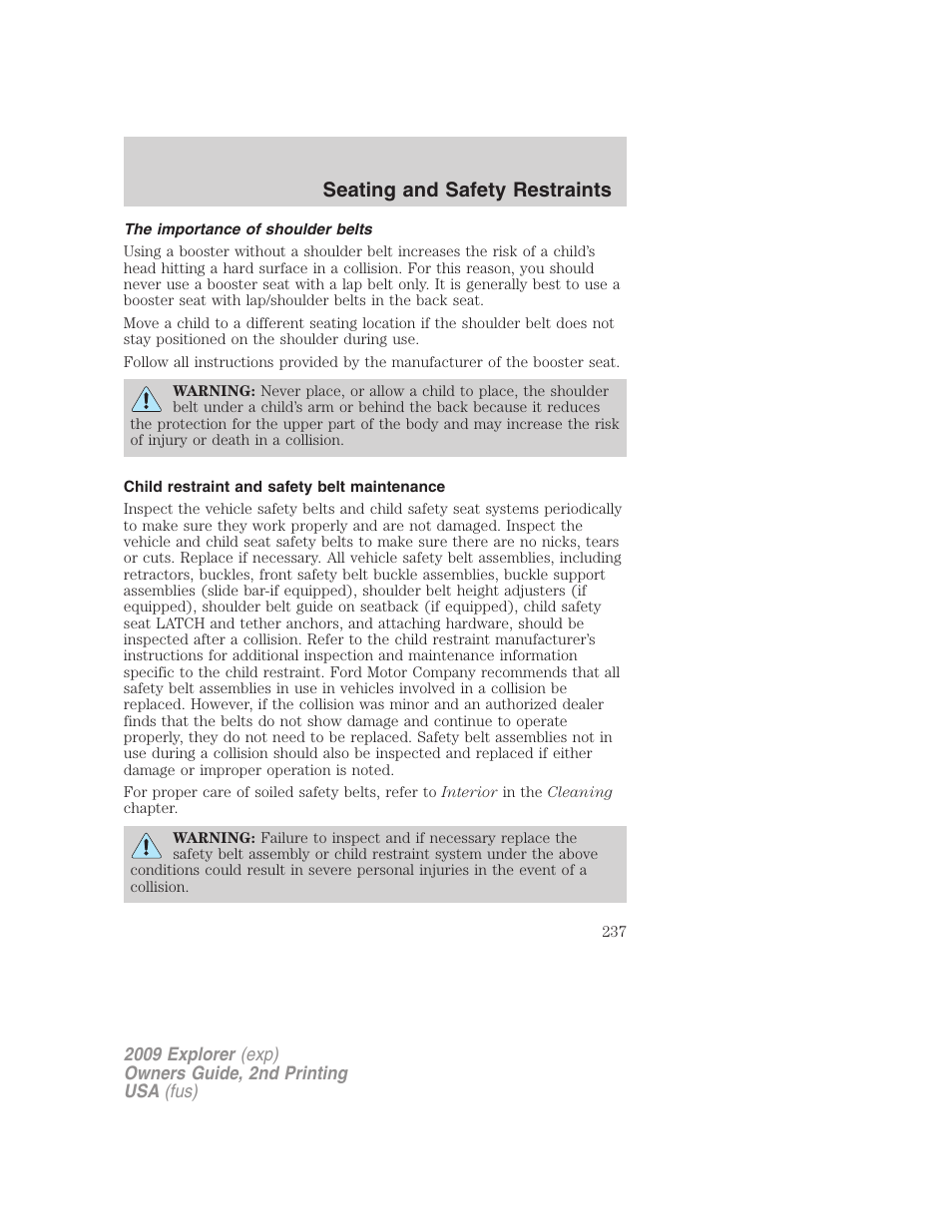 The importance of shoulder belts, Child restraint and safety belt maintenance, Seating and safety restraints | FORD 2009 Explorer v.2 User Manual | Page 237 / 401